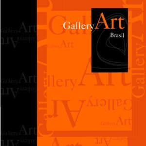 Anuário Gallery Art Brazil Vol. 1: A Vitrine Definitiva da Arte Contemporânea
